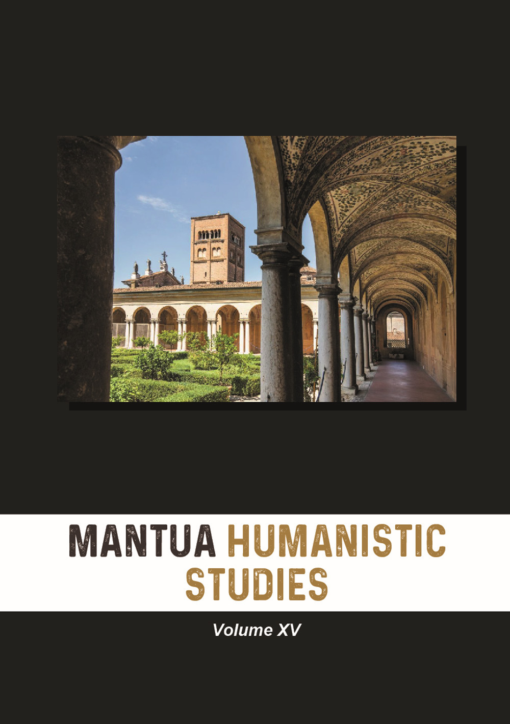 Mantua humanistic studies. Vol. 15