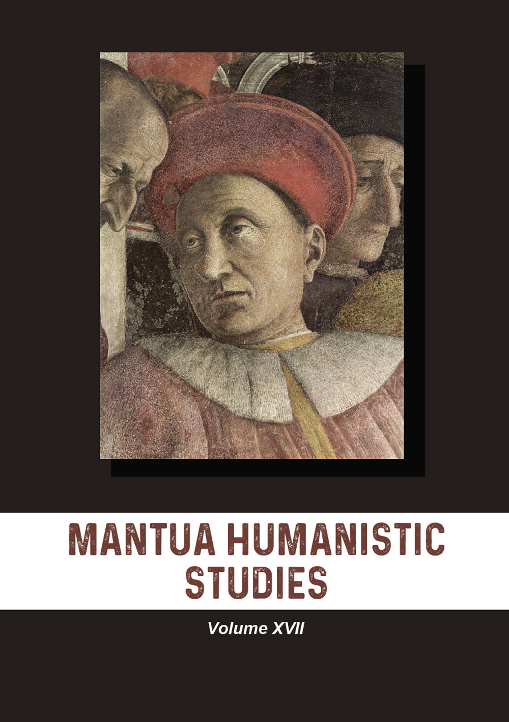 Mantua humanistic studies. Vol. 17