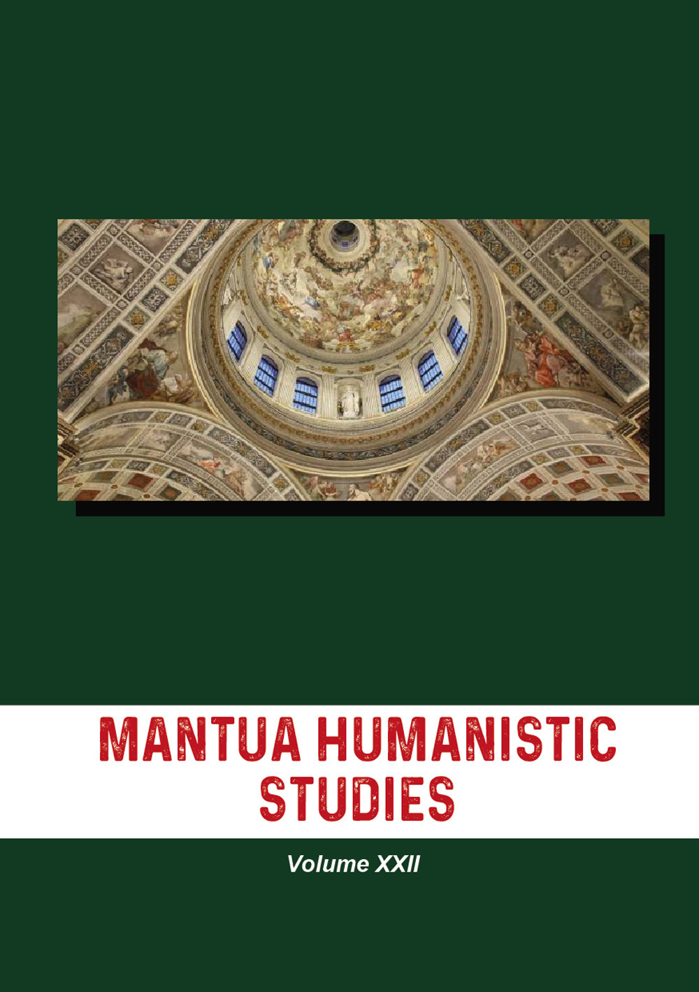 Mantua humanistic studies. Vol. 22