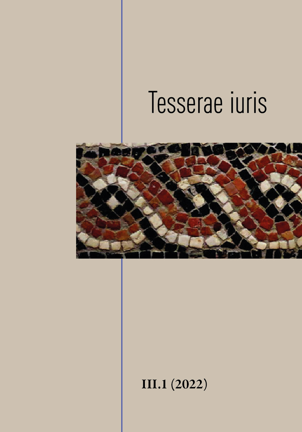 Tesserae iuris (2022). Vol. 3