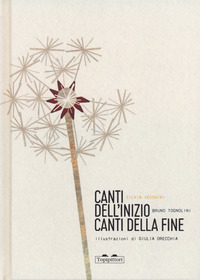 Copertina CANTI DELL'INIZIO CANTI DELLA FINE. EDIZ. A COLORI 