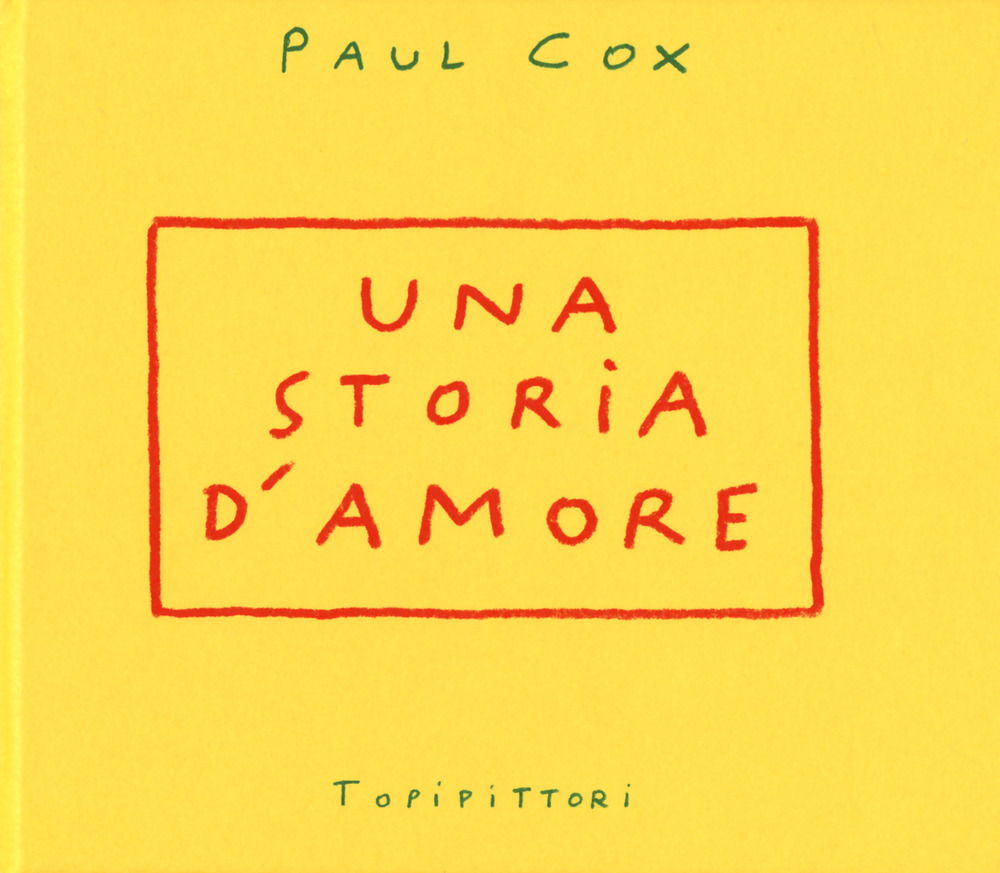 Una storia d'amore. Ediz. illustrata