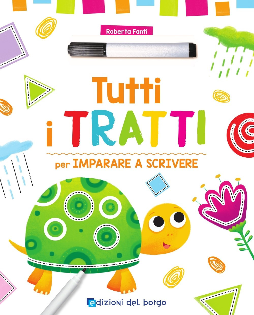 Tutti i tratti per imparare a scrivere. Con pennarello con inchiostro a base d'acqua