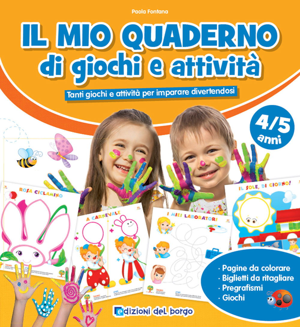 Il mio quaderno di giochi e attività 4/5 anni. Con adesivi. Ediz. a colori