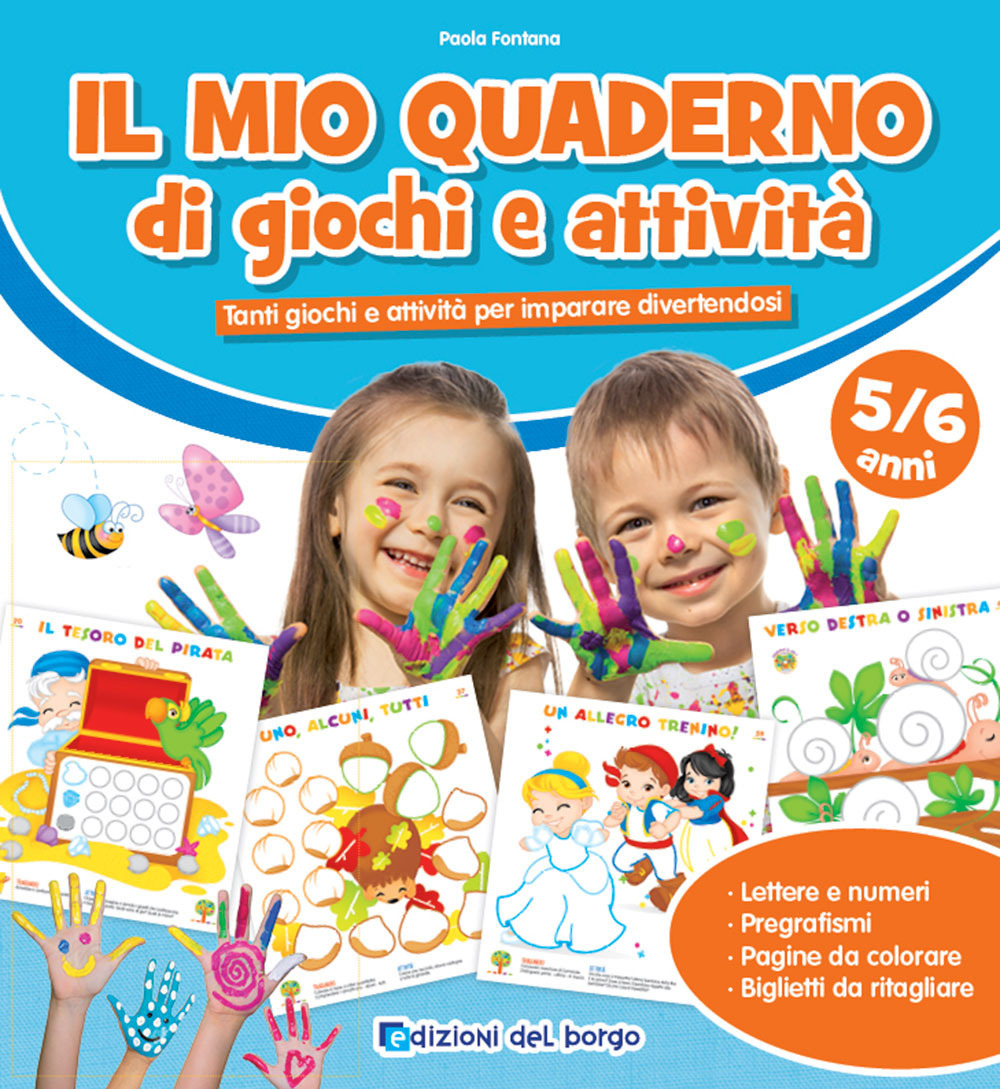 Il mio quaderno di giochi e attività 5/6 anni. Tanti giochi e attività per imparare divertendosi. Ediz. a colori