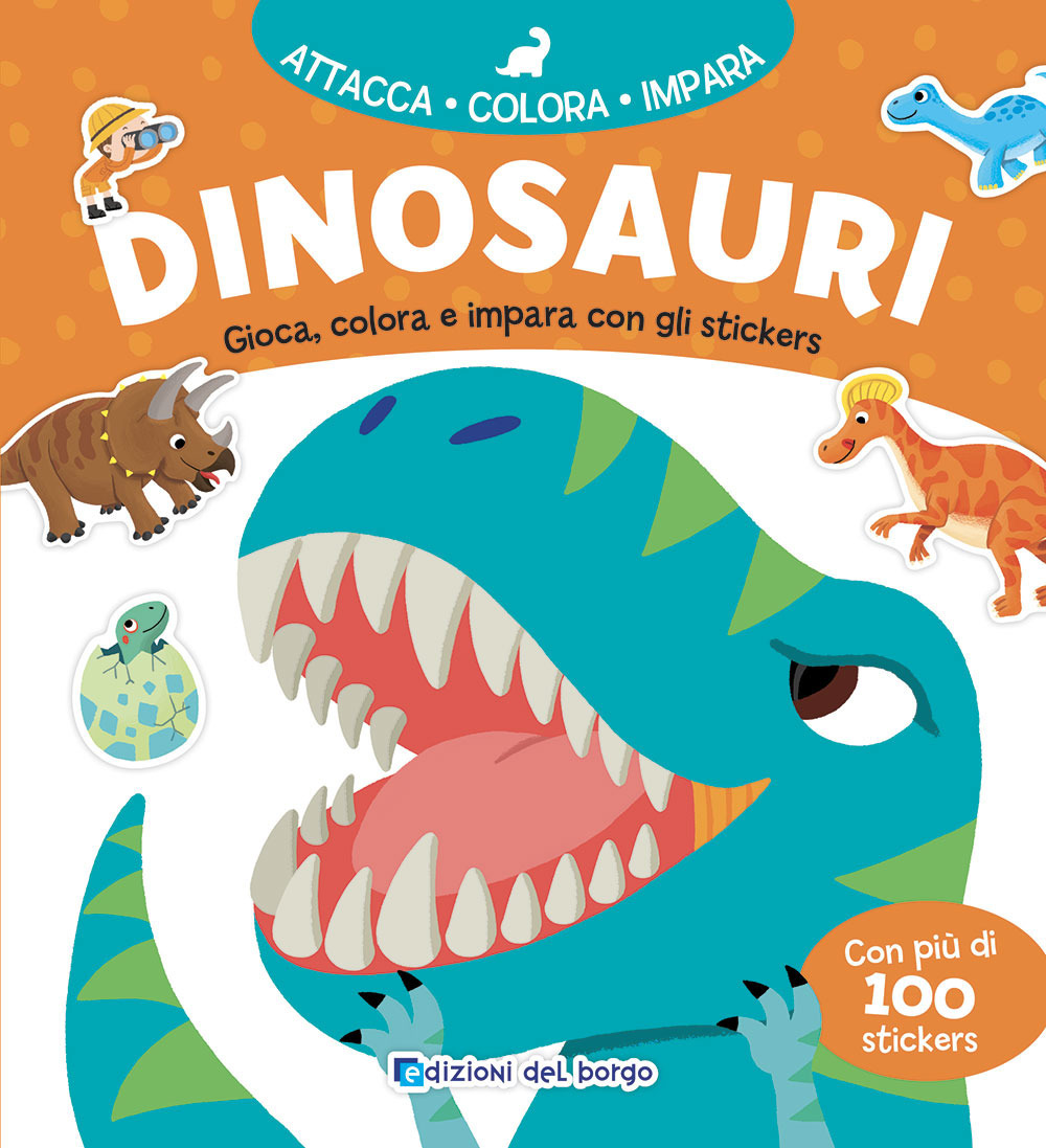 Dinosauri. Gioca, colora e impara con gli sticker. Con adesivi. Ediz. a colori