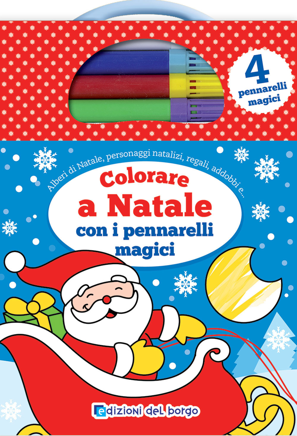 Colorare a Natale con i pennarelli magici. Ediz. a colori. Con 3 pennarelli colorati. Con pennarello magico