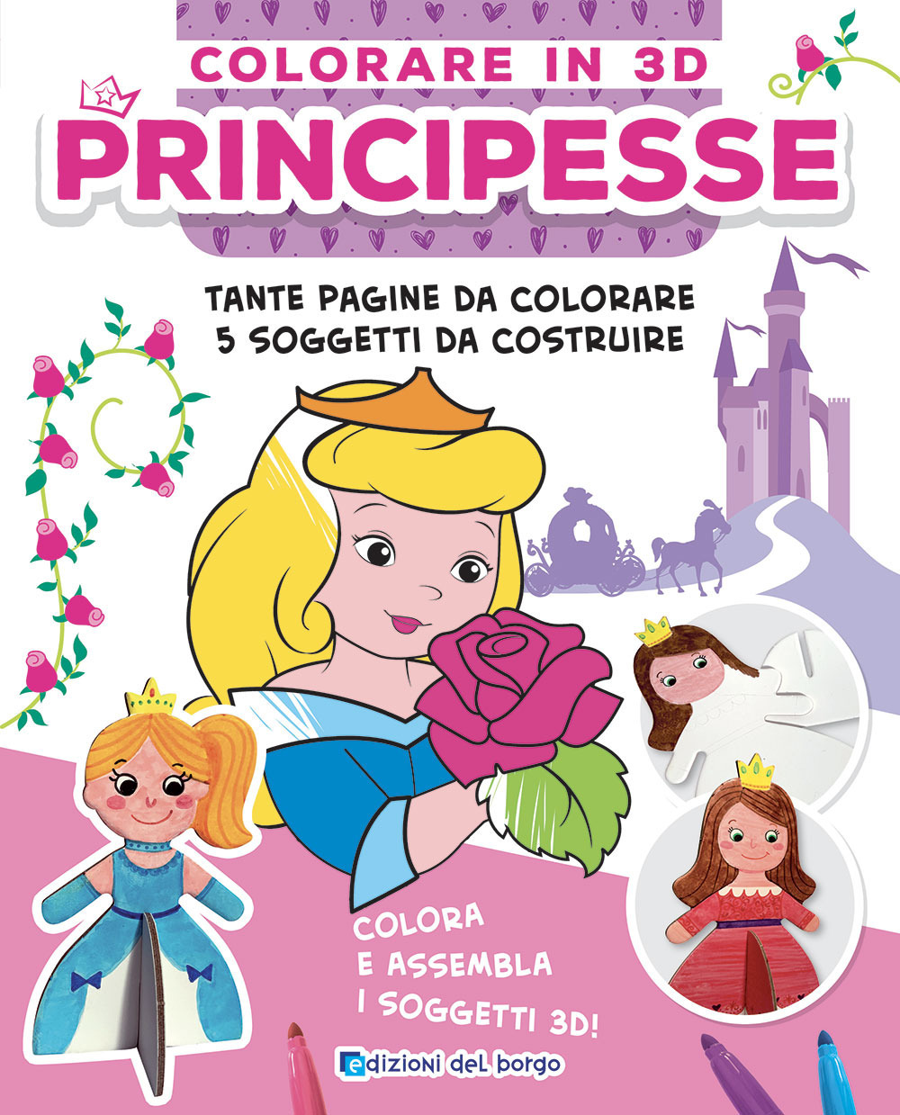 Principesse. Colorare in 3D. Ediz. a colori