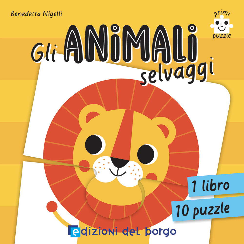 Gli animali selvaggi. Primi puzzle. Ediz. a colori. Con 10 puzzle