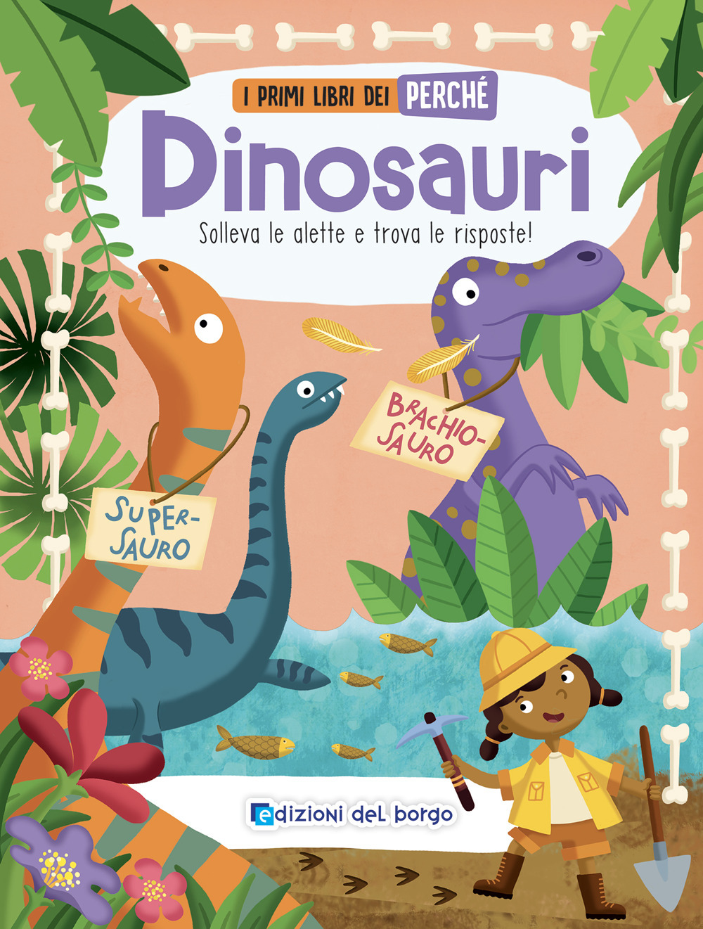 Dinosauri. I primi libri del perché. Ediz. a colori