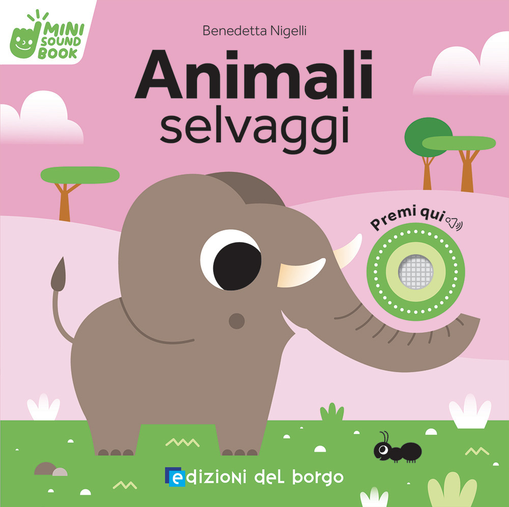 Animali selvaggi. Mini sound book. Ediz. a colori