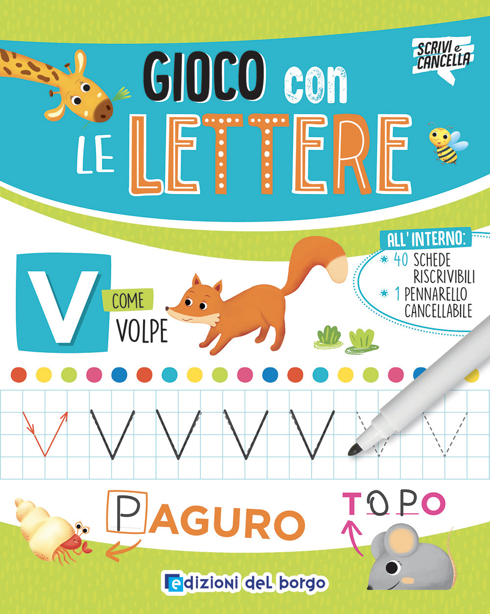 Gioco con le lettere. Ediz. a colori. Con pennarello a inchiostro cancellabile con cancellino