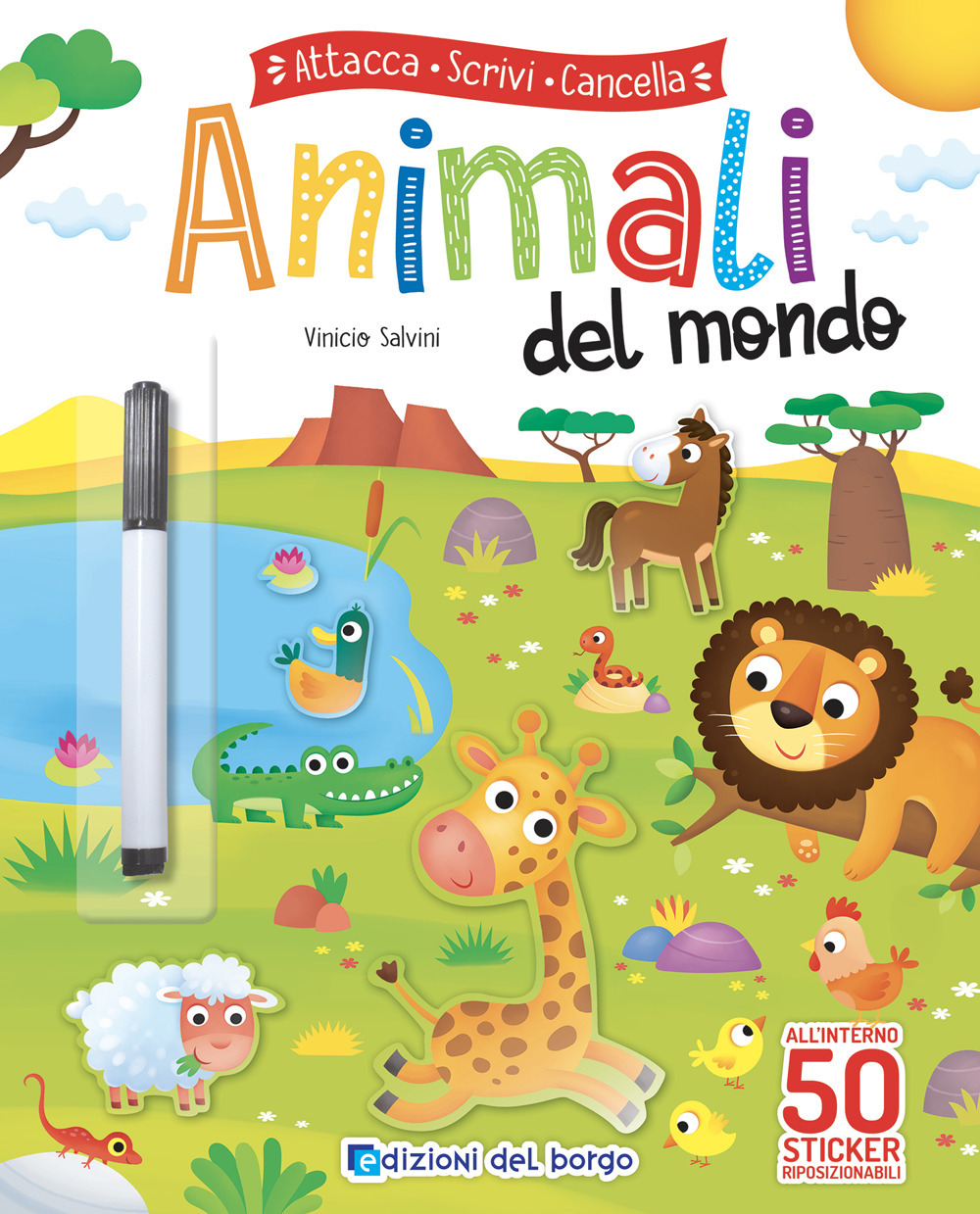 Animali del mondo. Attacca scrivi cancella. Ediz. a colori. Con pennarello cancellabile. Con Adesivi