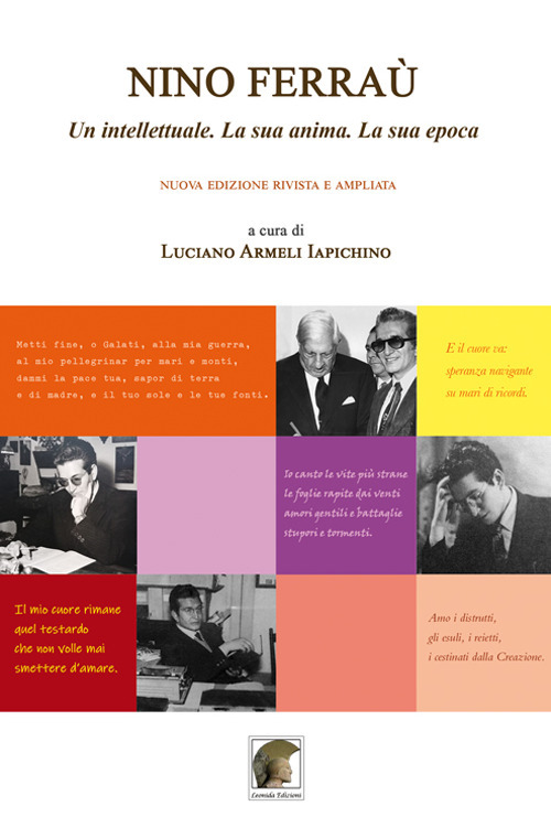 Nino Ferraù. Un intellettuale. La sua anima. La sua epoca. Nuova ediz.