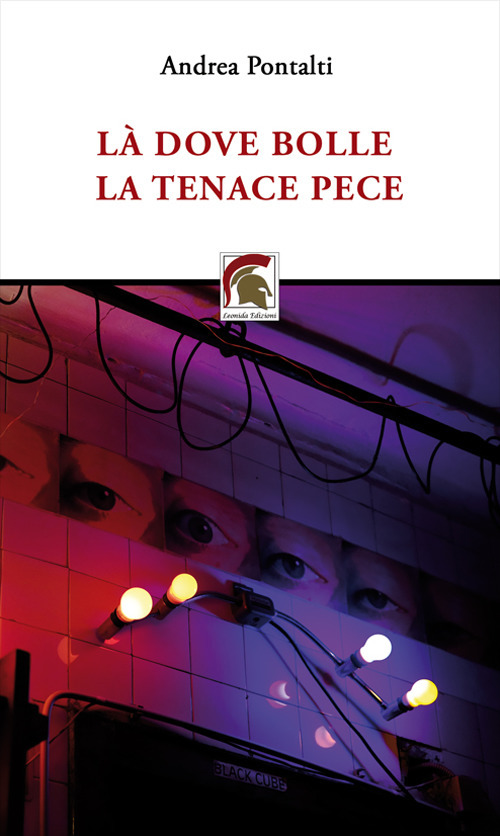 Là dove bolle la tenace pece