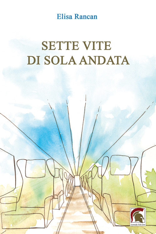 Sette vite di sola andata
