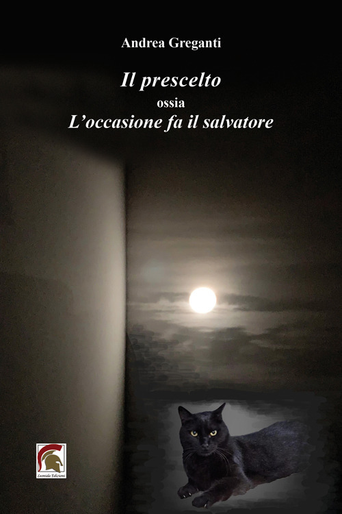 Il prescelto ossia l'occasione fa il salvatore