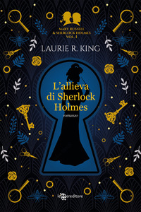 ALLIEVA DI SHERLOCK HOLMES MARY RUSSELL AND SHERLOCK HOLMES (L') di KING LAURIE R.