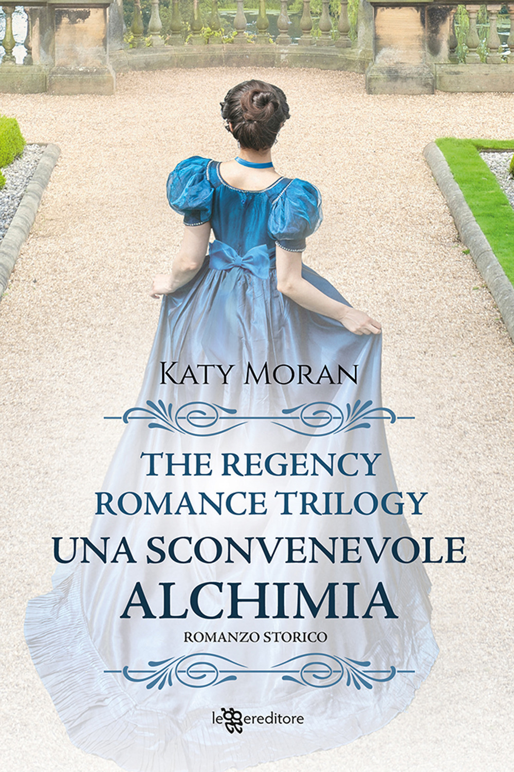 Una sconvenevole alchimia. La trilogia del romance Regency. Vol. 3
