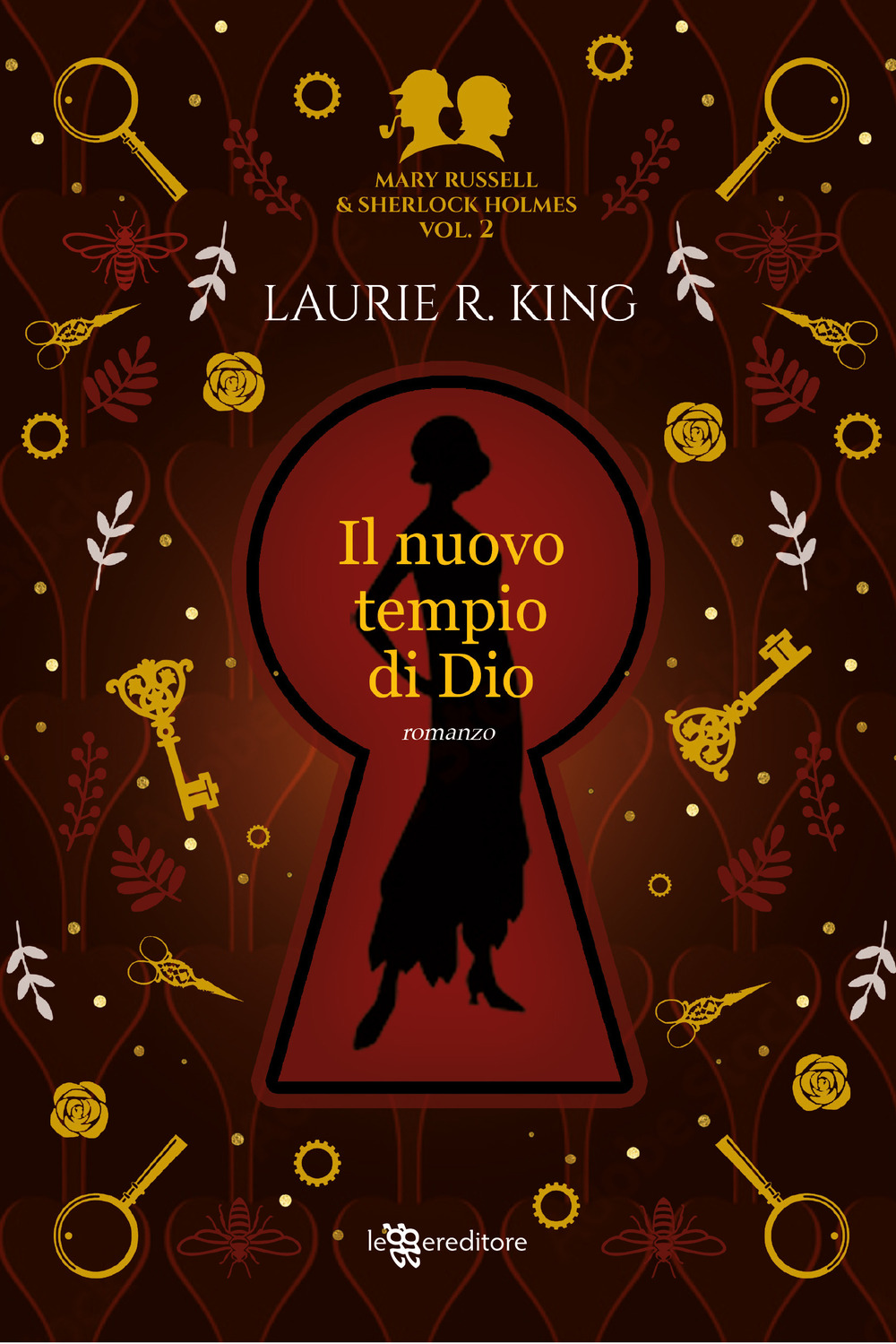 Il nuovo tempio di Dio. L'allieva di Sherlock Holmes. Mary Russell e Sherlock Holmes. Vol. 2