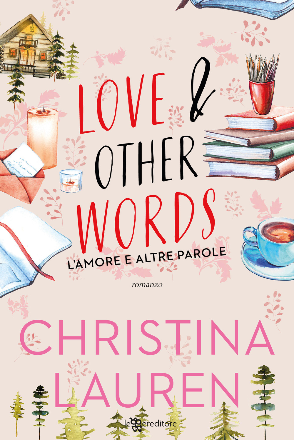 Love & other words. L'amore e altre parole