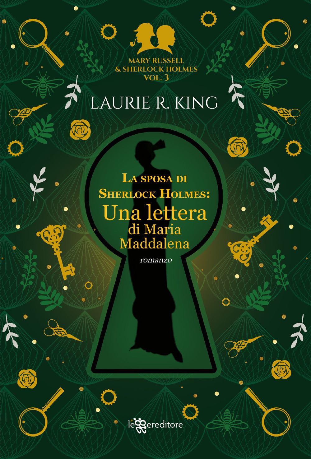 La sposa di Sherlock Holmes. Una lettera di Maria Maddalena. Mary Russell e Sherlock Holmes. Vol. 3