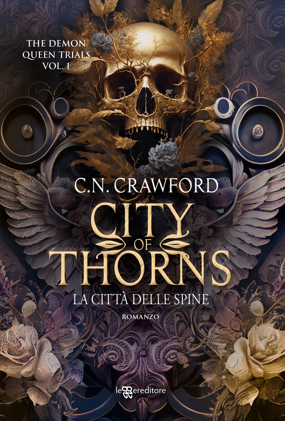 City of thorns. La città delle spine. The demon queen trials. Vol. 1