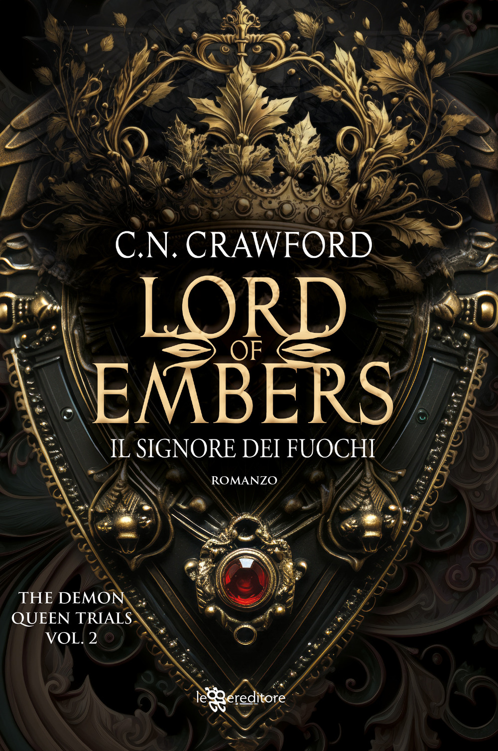 Lord of embers. Il signore dei fuochi. The demon queen trials. Vol. 2