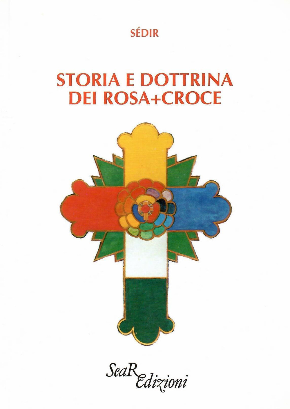 Storia e dottrina dei Rosa+Croce