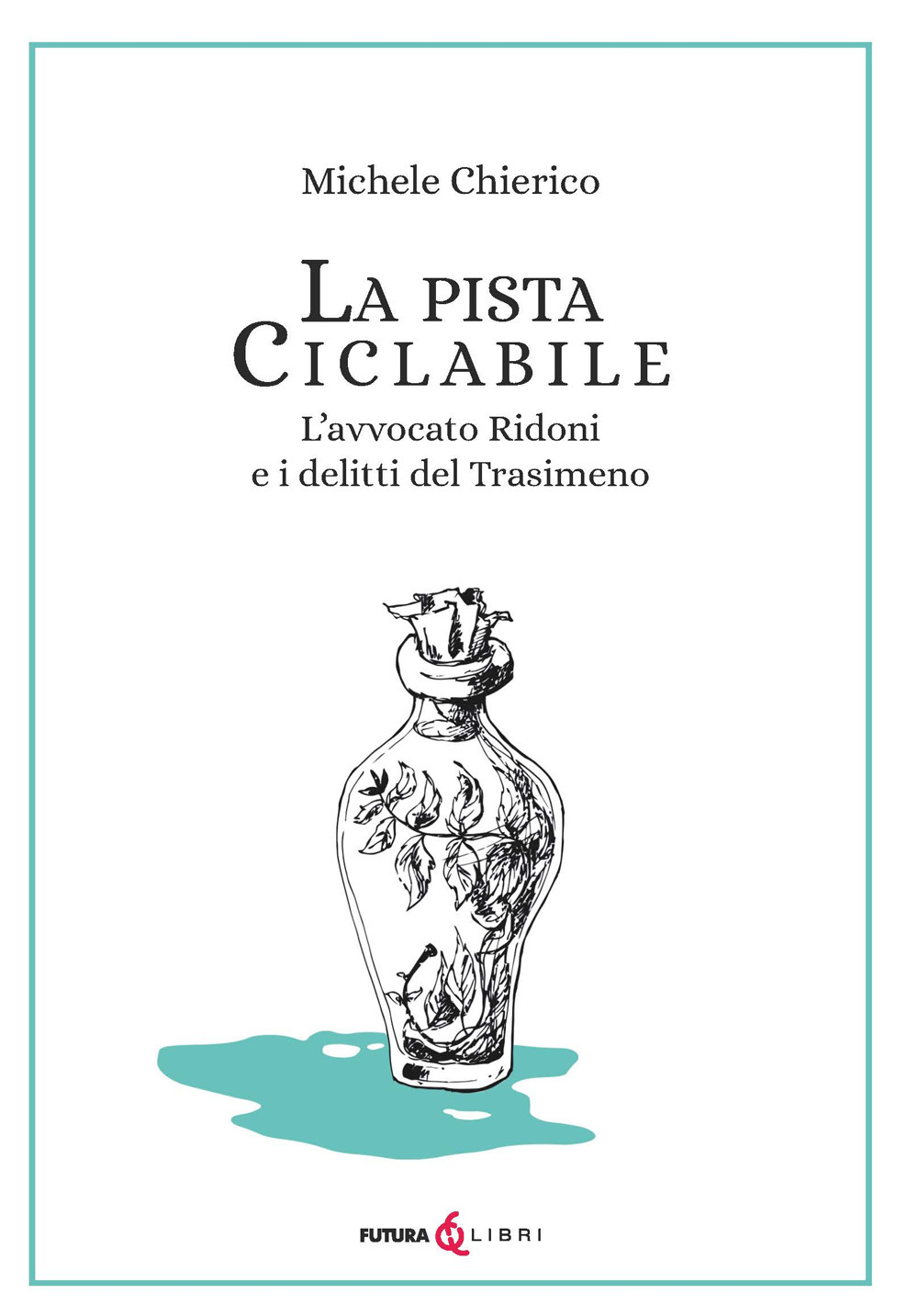 La pista ciclabile. L'avvocato Ridoni e i delitti del Trasimeno