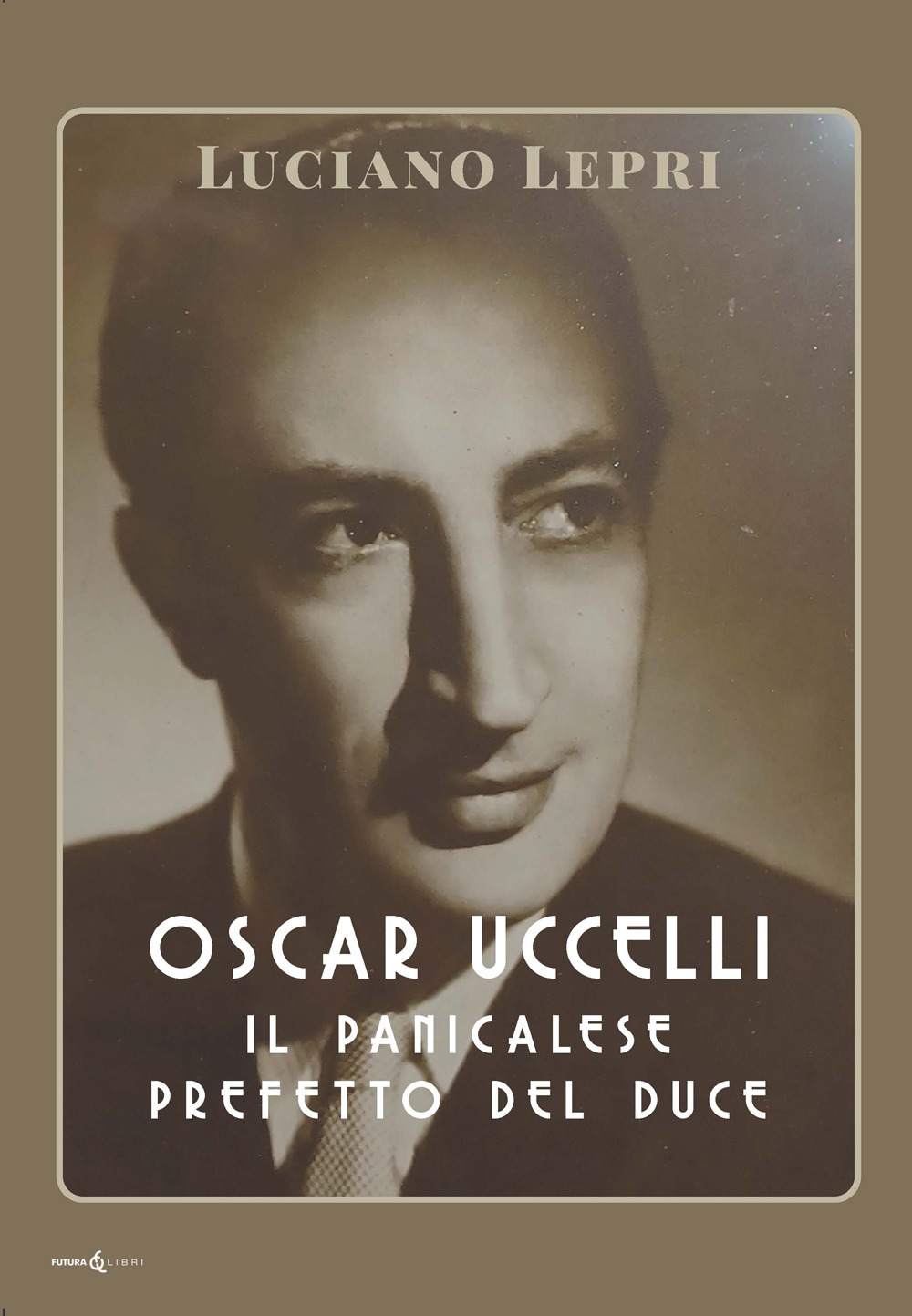 Oscar Uccelli. Il panicalese Prefetto del Duce