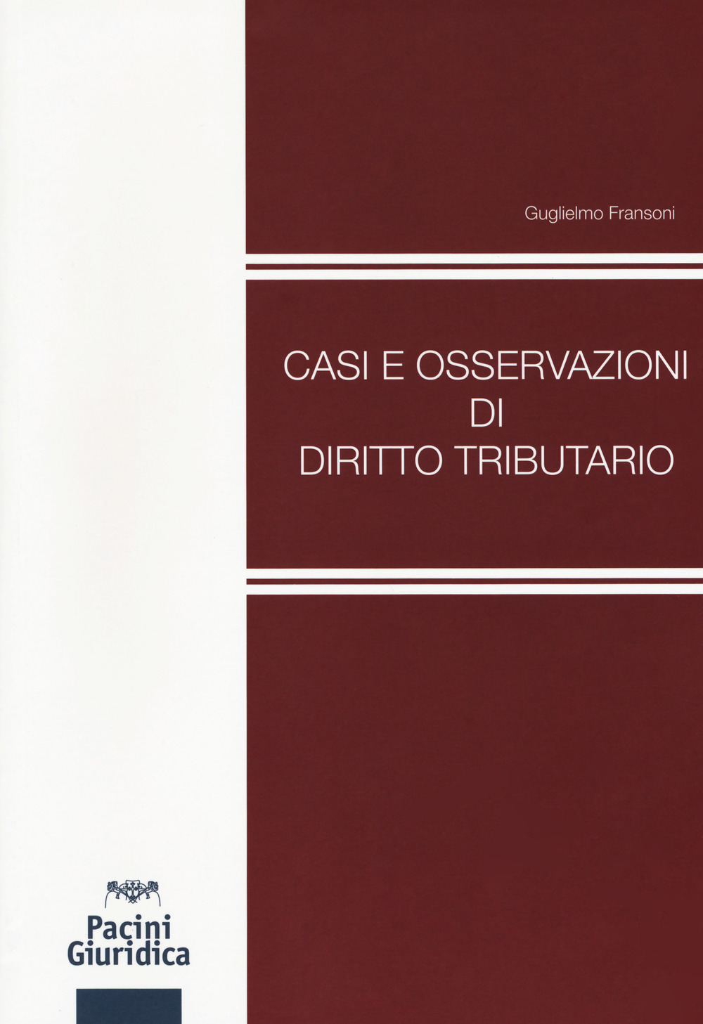 Casi e osservazioni di diritto tributario