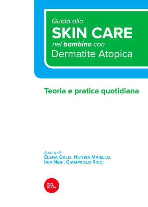 Guida allo skin care nel bambino con dermatite atopica. Teoria e pratica quotidiana