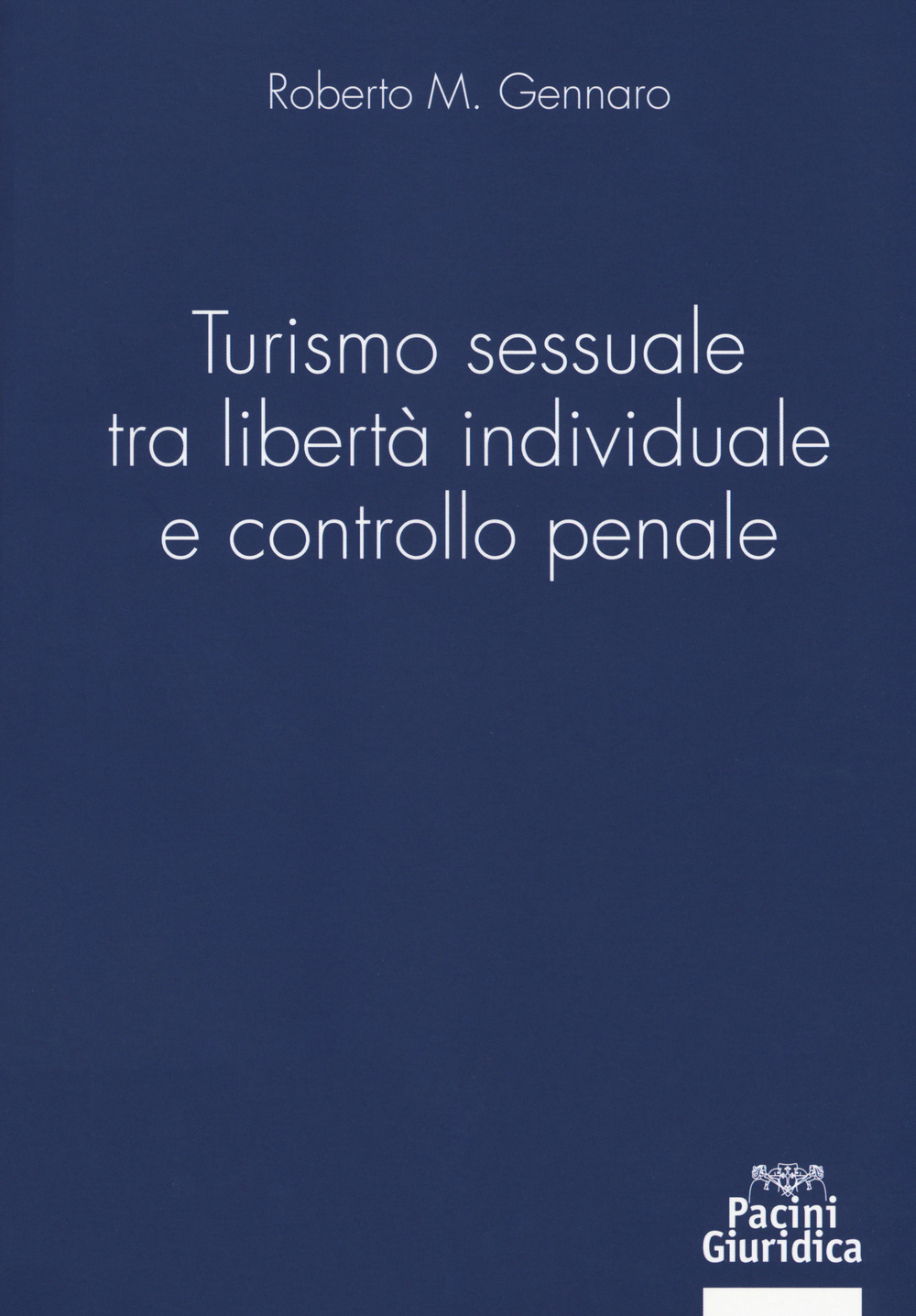 Turismo sessuale tra libertà individuale e controllo penale