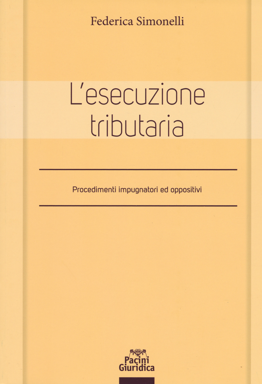 L'esecuzione tributaria. Procedimenti impugnatori ed oppositivi