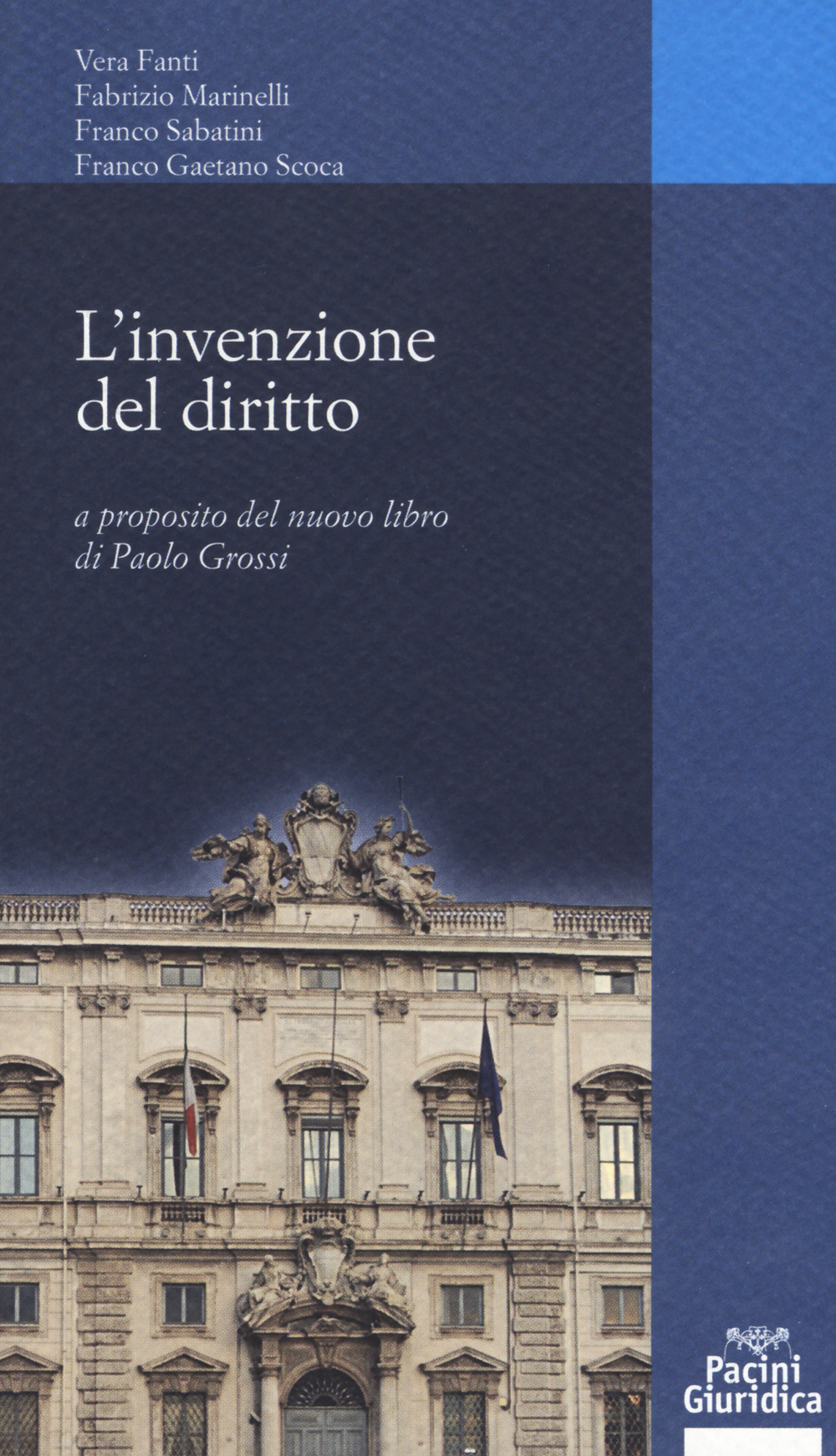 L'invenzione dei diritto. A proposito del nuovo libro di Paolo Grossi