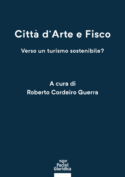 Città d'arte e fisco. Verso un turismo sostenibile?