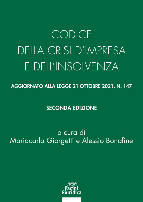 Codice della crisi d'impresa e dell'insolvenza. Aggiornato alla legge 21 ottobre 2021, n. 147