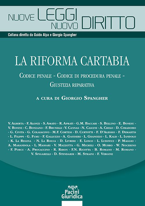 La riforma Cartabia. Codice penale-Codice di procedura penale-Giustizia riparativa