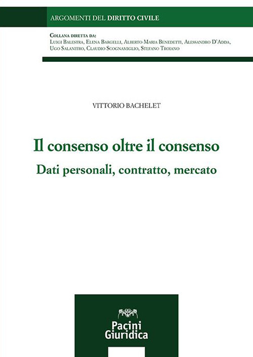 Il consenso oltre il consenso