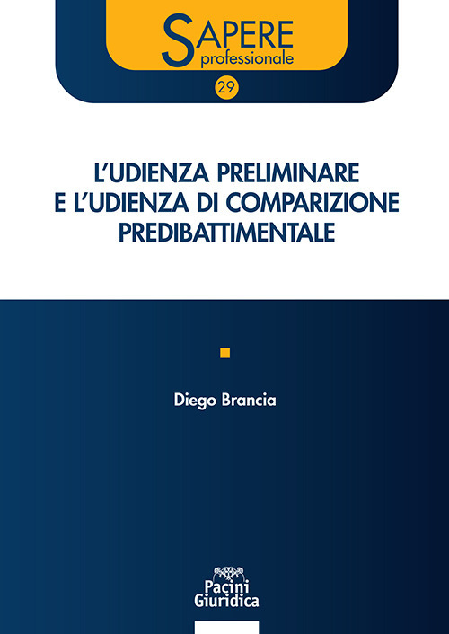 L'udienza preliminare e l'udienza di comparizione predibattimentale