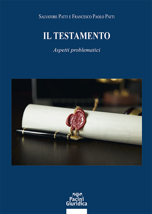 Il testamento. Aspetti problematici