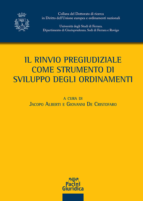 Il rinvio pregiudiziale come strumento di sviluppo degli ordinamenti