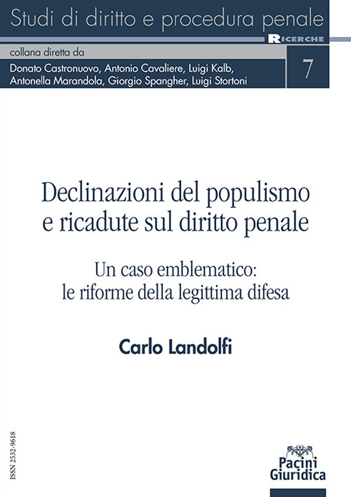 Declinazioni del populismo e ricadute sul diritto penale. Un caso emblematico: le riforme della legittima difesa