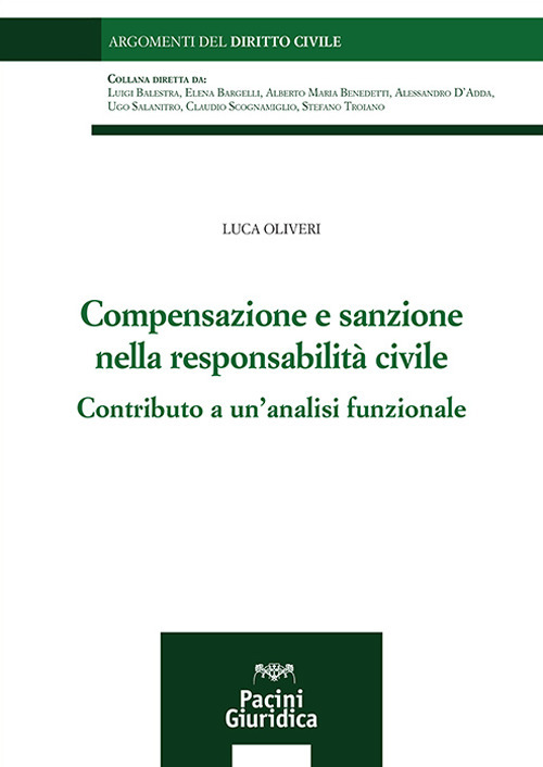 Compensazione e sanzione nella responsabilità civile. Contributo a un'analisi funzionale