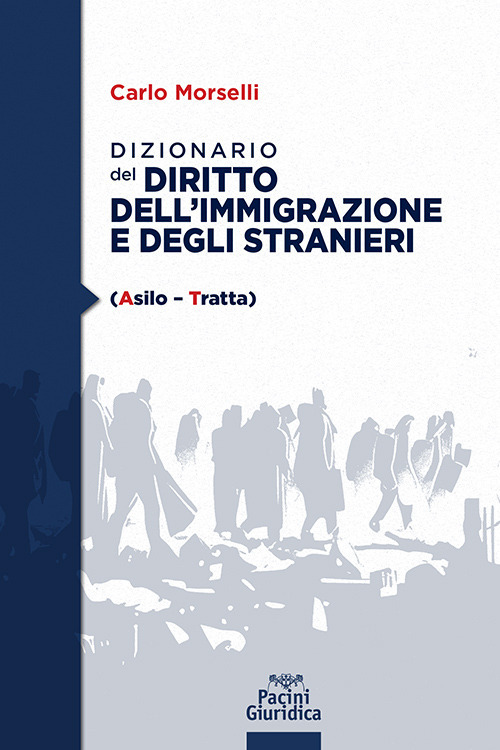 Dizionario del diritto dell'immigrazione e degli stranieri