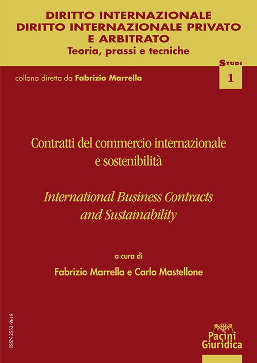 Contratti del commercio internazionale e sostenibilità. International business contracts and sustainability