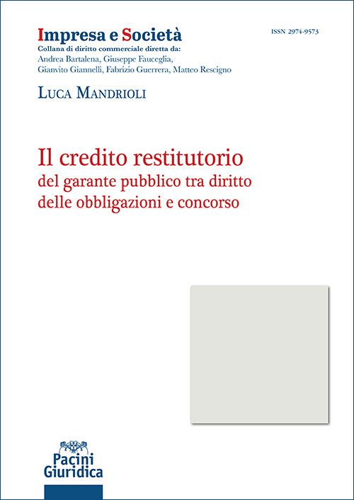 Il credito restitutorio del garante pubblico tra diritto delle obbligazioni e concorso
