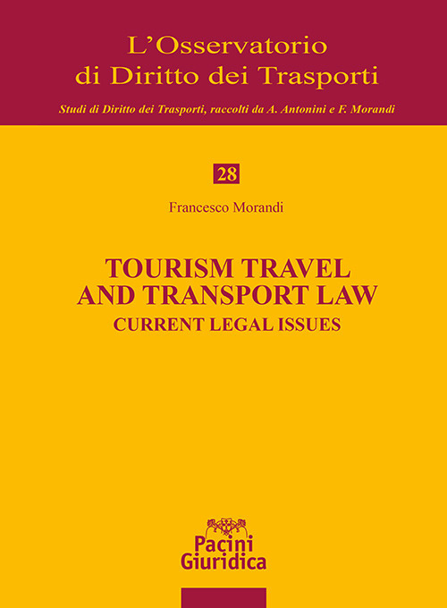 Tourism travel and transport law. Current legal issues