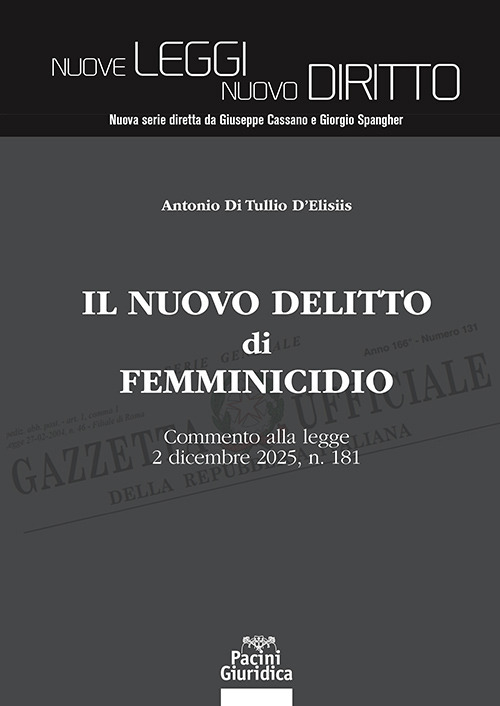 Il nuovo delitto di femminicidio. Commento alla legge 2 dicembre 2025, n. 181